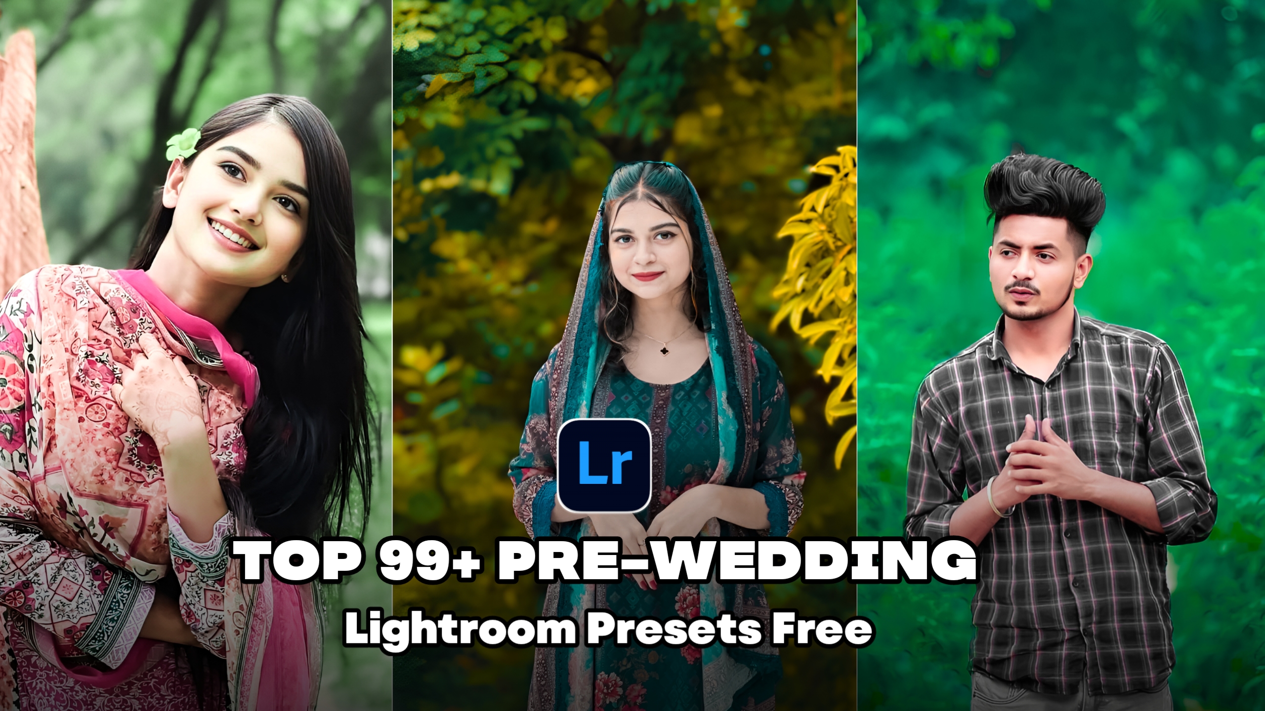Top 99+ Pre Wedding Lightroom Presets
